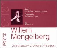 Bach: St. Mathew Passion; Tchaikovsky: Symphony No. 6 "Pathetique" von Willem Mengelberg