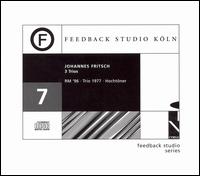 Johannes Fritsch: 3 Trios von Various Artists