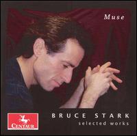 Muse: Selected Works by Bruce Stark von Various Artists