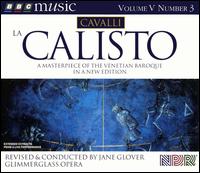 Francesco Cavalli: La Calisto [Excerpts] von Jane Glover