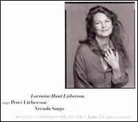 Sings Peter Lieberson: Neruda Songs von Lorraine Hunt Lieberson