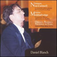 Joaquín Nin-Culmell: Concierto para piano; Xavier Montsalvage: Concerto Breve von Daniel Blanch