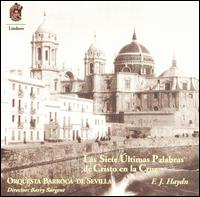 F.J. Haydn: Las Siete Últimas Palabras de Cristo en la Cruz von Orquesta Barroca de Sevilla