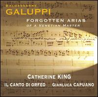 Galuppi: Forgotten Arias of a Venetian Master von Catherine King