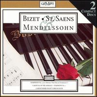 Bizet: Symphony No. 1; Mendelssohn: A Midsummer Night's Dream Suite; St. Saens: Carnival of the Animals von Various Artists