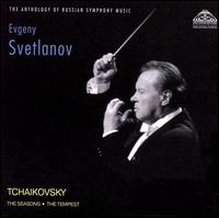 Tchaikovsky: The Seasons; The Tempest von Evgeny Svetlanov