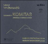 Hommage à Komitas: Armenian & German Songs [Hybrid SACD] von Hasmik Papian