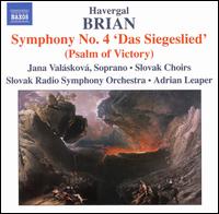 Havergal Brian: Symphony No. 4 "Das Siegeslied" (Psalm of Victory) von Adrian Leaper