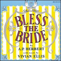 Bless the Bride [Original London Cast] von Various Artists