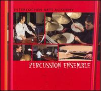 Interlochen Arts Academy Percussion Ensemble von Interlochen Arts Academy Percussion Ensemble