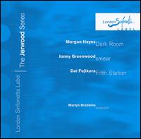 Morgan Hayen: Dark Room; Jonny Greenwood: Smear; Dai Fujikura: Fifth Station von London Sinfonietta