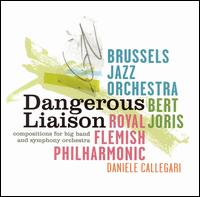 Bert Joris: Dangerous Liaisons von Brussels Jazz Orchestra