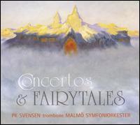 Concertos & Fairytales [Hybrid SACD] von PK Svensen