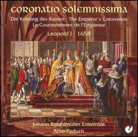 Coronatio Solemnissima [Hybrid SACD] von Johann Rosenmüller Ensemble