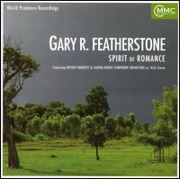 Gary R. Featherstone: Spirit of Romance von Nevsky String Quartet