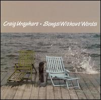 Craig Urquhart: Songs without Words von Craig Urquhart