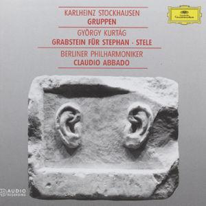 Stockhausen: Gruppen; Kurtág: Grabstein Fur Stephan Stele von Claudio Abbado