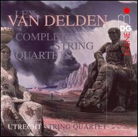 Lex Van Delden: Complete String Quartets von Utrecht String Quartet