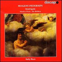 Mogens Pedersøn: Madrigals von Musica Ficta