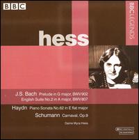 J.S. Bach: English Suite No. 2; Haydn: Piano Sonata No. 62; Schumann: Carnaval, Op. 9 von Myra Hess