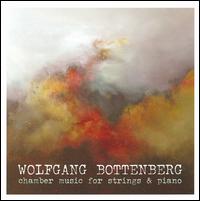 Wolfgang Bottenberg: Chamber Music or Strings & Piano von Various Artists