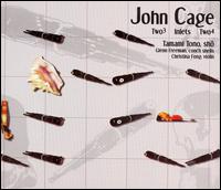 John Cage: Two3; Inlets; Two4 von Tono Tamami