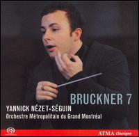 Bruckner 7 [Hybrid SACD] von Yannick Nézet-Séguin