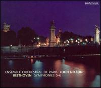 Beethoven: Symphonies 5-6 von John Nelson