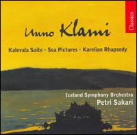 Uuno Klami: Kalevela Suite; Sea Pictures; Karelian Rhapsody von Petri Sakari