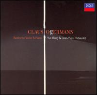 Claus Ogermann: Works for Violin & Piano von Yue Deng