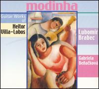 Guitar Works of Heitor Villa-Lobos von Lubomir Brabec