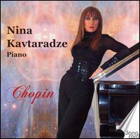 Nina Kavtaradze Plays Chopin von Nina Kavtaradze