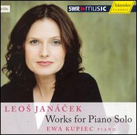 Janácek: Works for Piano Solo von Ewa Kupiec