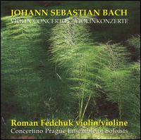 Johann Sebastian Bach: Violin Concertos von Roman Fedchuk