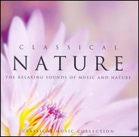 Global Journey: Classical Nature von Various Artists