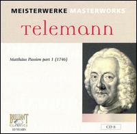 Telemann: Matthäus Passion Part 1 (1746) von Various Artists