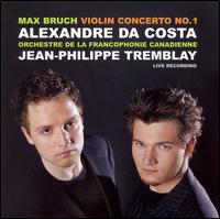 Max Bruch: Violin Concerto No. 1 von Alexandre da Costa