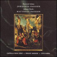 Schütz: Johannes-Passion; Theile: Matthäus-Passion von Otto Kargl