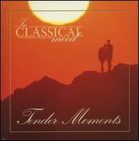 In Classical Mood: Tender Moments von Various Artists