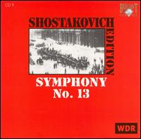 Shostakovich: Symphony No. 13 von WDR Sinfonieorchester Köln