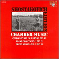 Shostakovich: Cello Sonata in D minor Op. 40; Piano Sonata No. 1 Op. 12; Piano Sonata No. 2 Op. 61 von Various Artists