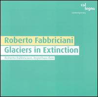 Roberto Fabbriciani: Glaciers in Extinction von Roberto Fabbriciani