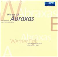 Werner Egk: Abraxas von Mark Mast