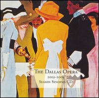 The Dallas Opera 2003-2004 Season Synopsis CD von Various Artists