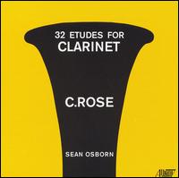 Cyrille Rose: 32 Etudes for Clarinet von Sean Osborn