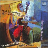 Mark Zuckerman: New Music for Strings von Seattle Sinfonia