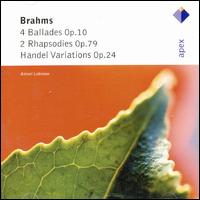 Brahms: 4 Ballades; 2 Rhapsodies; Handel Variations von Alexei Lubimov