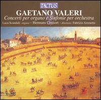 Gaetano Valeri: Concerti per organo e Sinfonie per orchestra von Fabrizio Ammetto