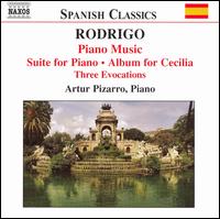 Rodrigo: Piano Music; Suite for Piano; Album for Cecilia; Three Evocations von Artur Pizarro