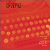 Mark Applebaum: Asylum von Mark Applebaum